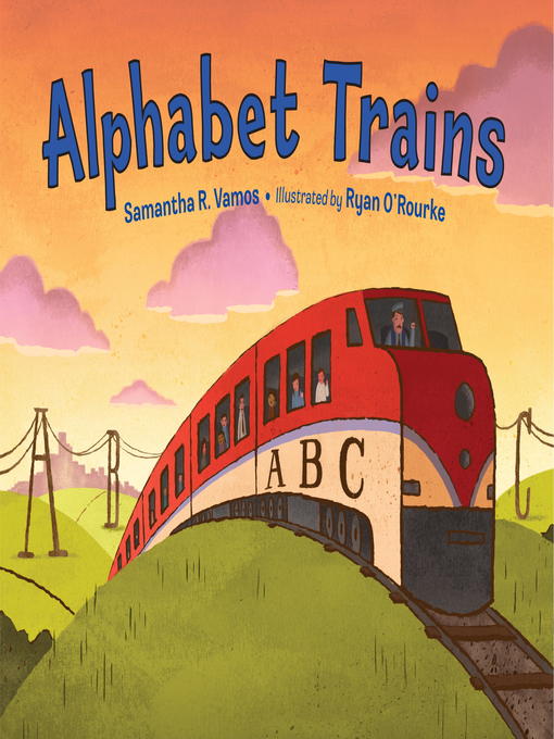 Title details for Alphabet Trains by Samantha R. Vamos - Available